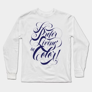 Living in Color Blue Long Sleeve T-Shirt